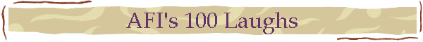 AFI's 100 Laughs