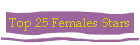 Top 25 Females Stars