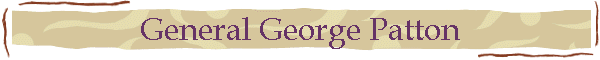 General George Patton