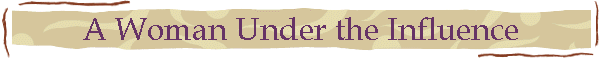 A Woman Under the Influence