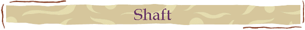 Shaft