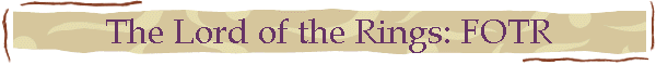 The Lord of the Rings: FOTR
