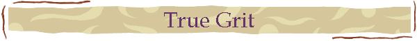 True Grit