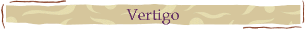 Vertigo